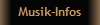 Musik-Infos